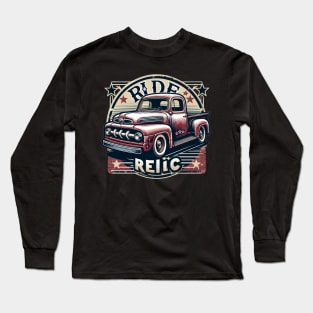 Classic Vintage Pickup Truck, Ride Relic Long Sleeve T-Shirt